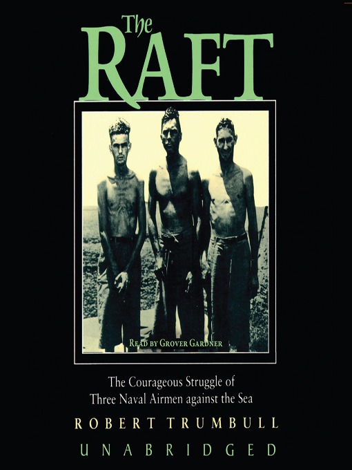 Title details for The Raft by Robert Trumbull - Available
